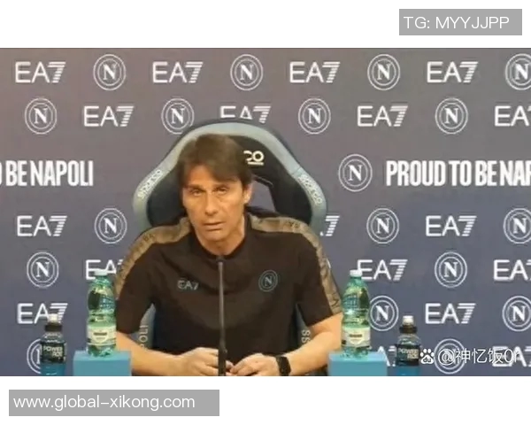 孔蒂谈那不勒斯主力缺阵称比赛激烈摩擦在所难免
